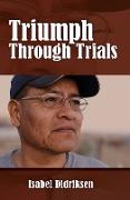 Triumph Through Trials