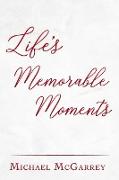 Life's Memorable Moments