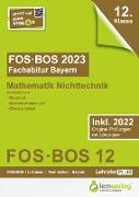 Abiturprüfung FOS/BOS Bayern 2023 Mathematik Nichttechnik 12. Klasse