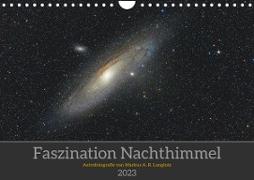 Faszination Nachthimmel (Wandkalender 2023 DIN A4 quer)