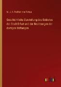 Geschichtliche Darstellung des Gebietes der Stadt Erfurt und der Besitzungen der dortigen Stiftungen