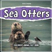 Sea Otters: Children's Animal Fact Book