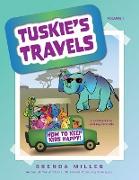 Tuskie's Travels Volume 1