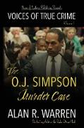 The O.J. Simpson Murder Case