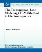 The Transmission-Line Modeling (Tlm) Method in Electromagnetics