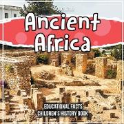 Ancient Africa Educational Facts Children's History Book