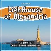 Lighthouse of Alexandria A Variety Of Facts Children's People And Places Book