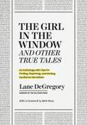 "The Girl in the Window" and Other True Tales