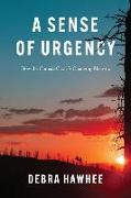 A Sense of Urgency