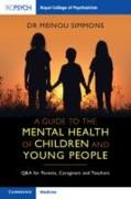 A Guide to the Mental Health of Children and Young People