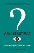 Am I Beautiful?