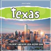Texas: Children's American Local History Book