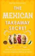 The Mexican Takeaway Secret