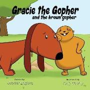 Gracie the Gopher and the Brown Gopher