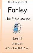 The Adventures of Farley the Field Mouse: Lost