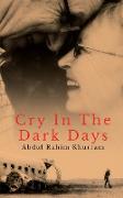 Cry In the Dark Days