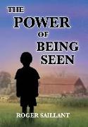 The Power Of Being Seen