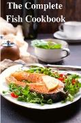 The Complete Fish Cookbook