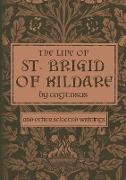 The Life of St. Brigid of Kildare by Cogitosus