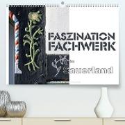 Faszination Fachwerk im Sauerland (Premium, hochwertiger DIN A2 Wandkalender 2023, Kunstdruck in Hochglanz)