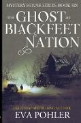 The Ghost of Blackfeet Nation