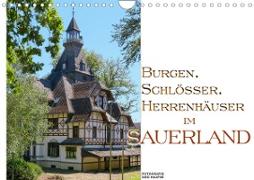 Burgen, Schlösser, Herrenhäuer im Sauerland (Wandkalender 2023 DIN A4 quer)