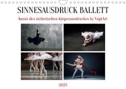 Sinneseindrücke Ballett (Wandkalender 2023 DIN A4 quer)