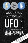 UFO 1: A quest to understand one of the world's greatest mysteries
