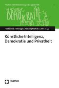 Künstliche Intelligenz, Demokratie und Privatheit