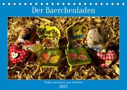 Der Baerchenladen, Teddys und Kunst zum Verlieben (Tischkalender 2023 DIN A5 quer)