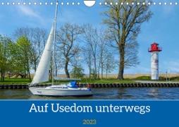 Unterwegs auf Usedom (Wandkalender 2023 DIN A4 quer)