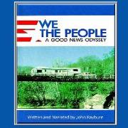 We the People: A Good News Odyssey