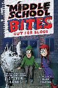 Middle School Bites 3: Out for Blood