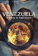 Venezuela Crónicas de Ángel Sastre (novela gráfica)