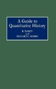 A Guide to Quantitative History