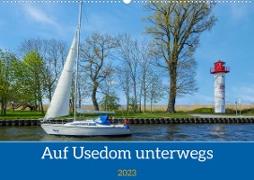 Unterwegs auf Usedom (Wandkalender 2023 DIN A2 quer)