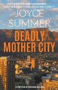 Deadly Mother City