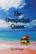 The Unexpected Queen