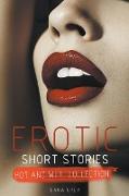 Erotic Short Stories - Hot and Wet Collection