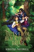 Tales from Blackthorn Briar