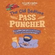 The Old Bedtime Pass Puncher