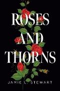 Roses and Thorns