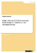Public Offering (IPO). Techniken und Preisbildung von Emissionen und Aktienplatzierung