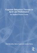 Cognitive Behaviour Therapy in Sport and Performance