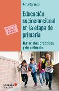 Educación socioemocional en la etapa de primaria : materiales prácticos y de reflexión