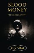 BLOOD MONEY "The community"