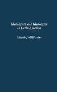 Ideologues and Ideologies in Latin America