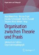Organisation zwischen Theorie und Praxis
