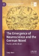 The Emergence of Neuroscience and the German Novel