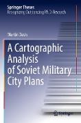 A Cartographic Analysis of Soviet Military City Plans